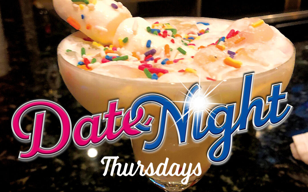 Announcing Steak Night (Wednesdays) and Date Night (Thursdays)